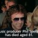 Phil Spector, Decorated American Producer, and Convicted Murderer Dies at 81